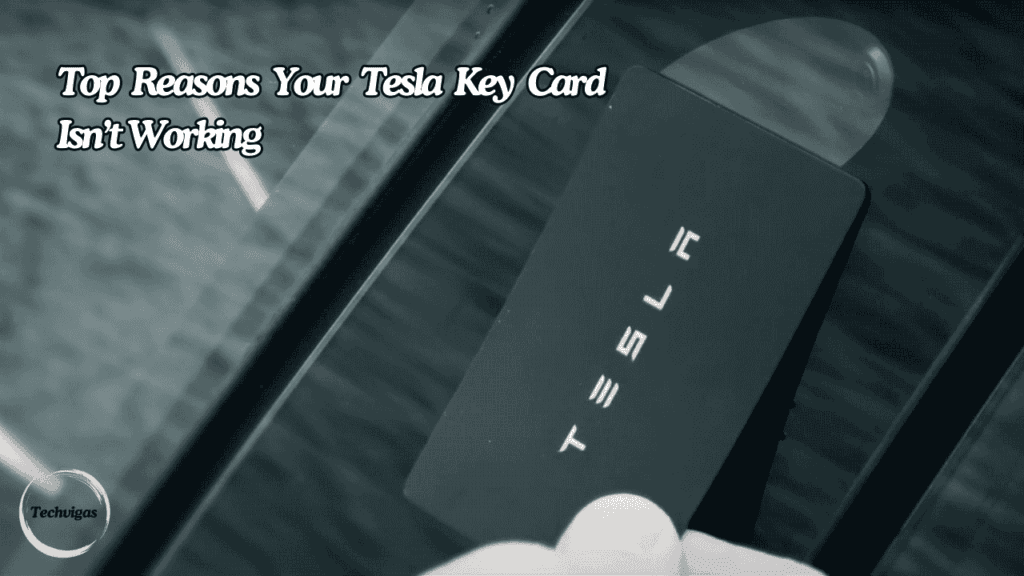 tesla key card not working
