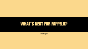 What Is Fappelo and Why It’s Stealing the Spotlight? - Techvigas